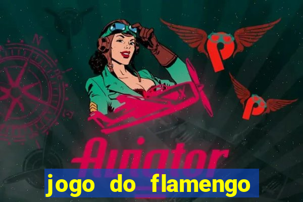 jogo do flamengo ao vivo multicanais